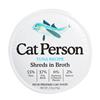 Weruva Cat Person Shreds Broth Tuna Cup